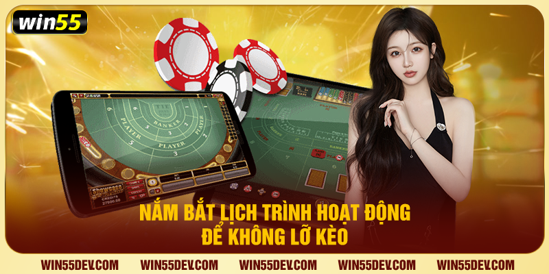 Nắm bắt lịch trình hoạt động để không lỡ kèo